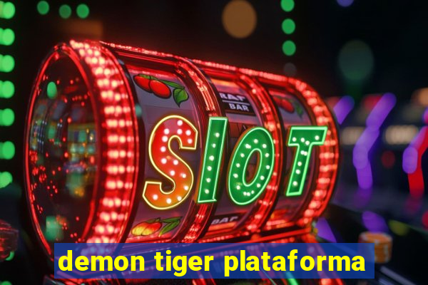 demon tiger plataforma